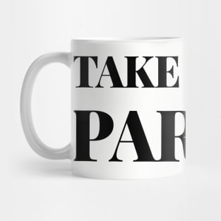 Take me to Paris - Gift for traveler Mug